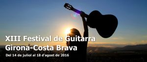 XIII edición del Festival de Guitarra Girona-Costa Brava