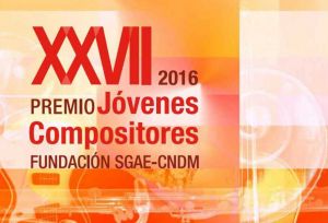 Abierta la convocatoria del XXVII Premio Jóvenes Compositores Fundación SGAE- CNDM 2016