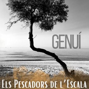 Els Pescadors de l’Escala inicien aquest 2022 la gira de presentació del nou disc GENUÍ